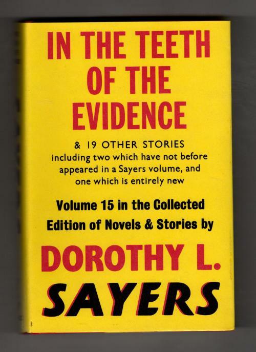 In the Teeth of the Evidence by Dorothy L. Sayers (First Expanded Edition)