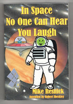 In Space No One Can Hear You Laugh by Mike Resnick (Trade Paperback) Signed