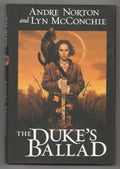 The Duke's Ballad by Andre Norton Lyn McConchie (First Edition)