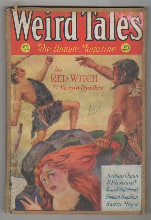 Weird Tales Apr 1932 C.C. Senf Cvr; Lovecraft; Hamilton; Quinn; CA Smith; OA ...