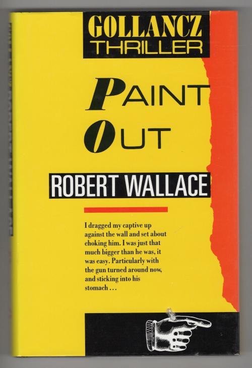 Paint Out by Robert Wallace (First Edition) File Copy