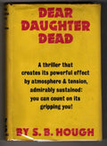 Dear Daughter Dead by S. B. Hough (First UK Edition) Gollancz File Copy