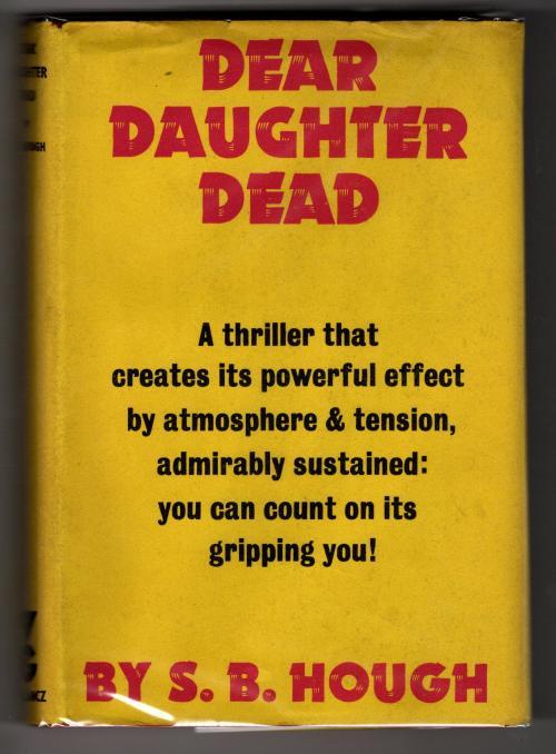Dear Daughter Dead by S. B. Hough (First UK Edition) Gollancz File Copy