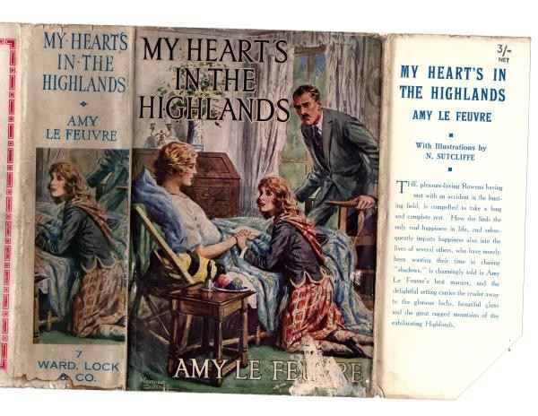 My Heart's in the Highlands by Amy Le Feuvre (Ward Lock File Copy)