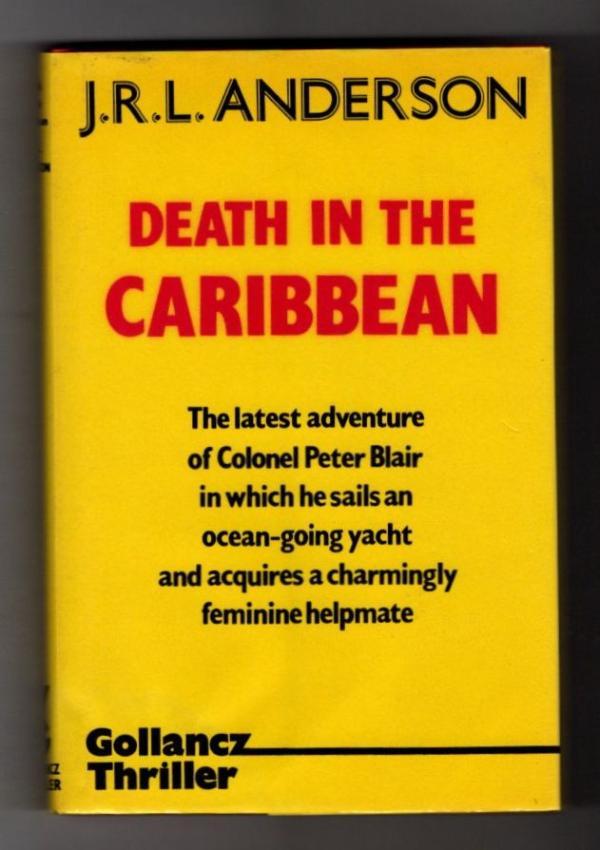 Gollancz Thriller Death in the Caribbean by J.R.L. Anderson Publisher's File ...