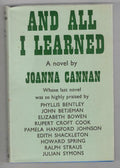 And All I Learned by Joanna Cannan (First Edition) File Copy