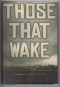 Those That Wake by Jesse Karp (First Edition) Review Copy