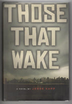Those That Wake by Jesse Karp (First Edition) Review Copy