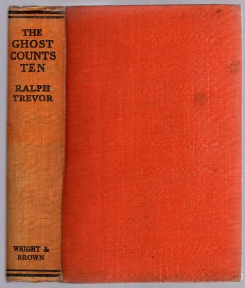 The Ghost Counts Ten by Ralph Trevor (First Edition) Inscribed