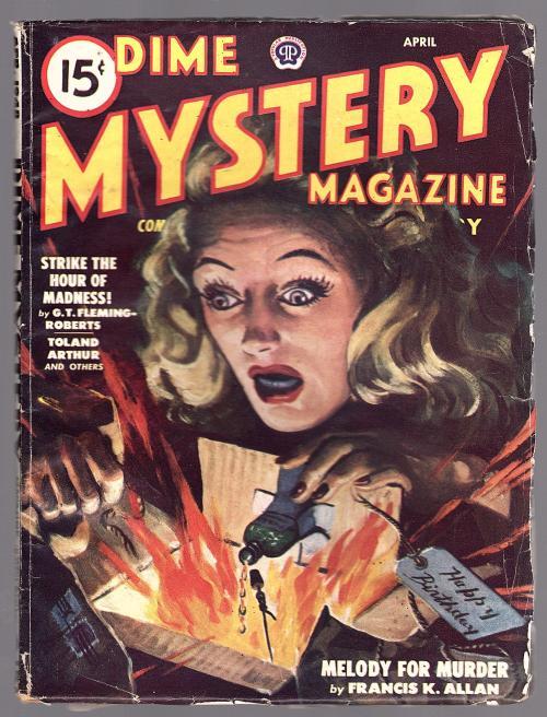 Dime Mystery Apr 1948 Strike the Hour of Madness Fleming-Roberts - Pulp