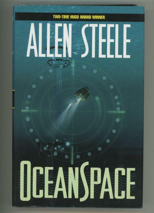 Ocean Space by Allen Steele (First Edition) Signed