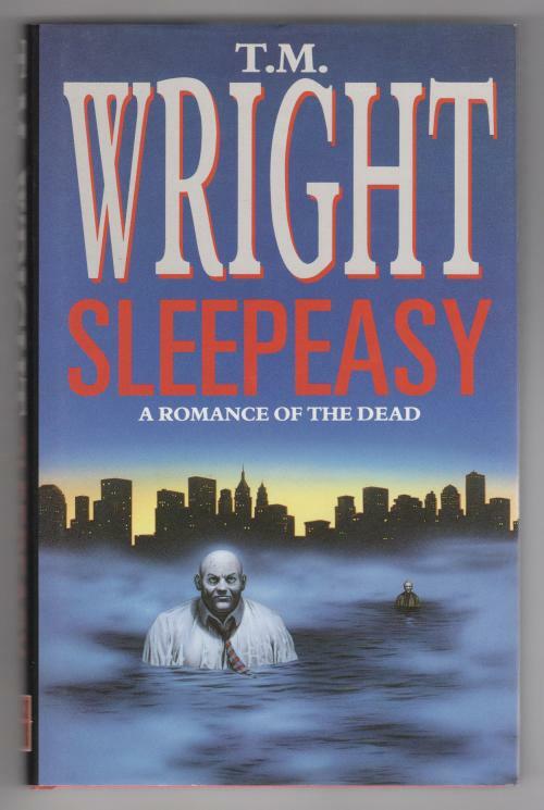 Sleepeasy by T. M. Wright (First UK Edition) Gollancz File Copy