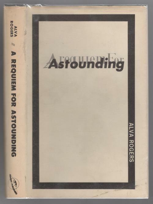 A Requiem for Astounding by Alva Rogers (First Edition)