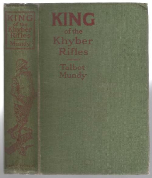 King of the Khyber Rifles by Talbot Mundy (First Edition)