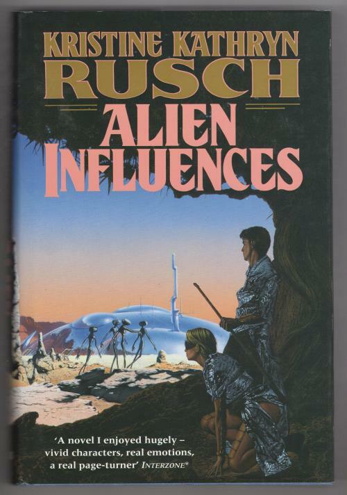 Alien Influences by Kristine Kathryn Rusch (First UK Edition) Gollancz File Copy