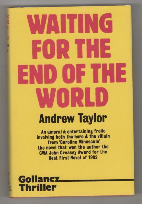 Waiting for the End of the World by Andrew Taylor (First UK) Gollancz File Copy