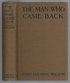 The Man Who Came Back by John Fleming Wilson (First Photoplay)