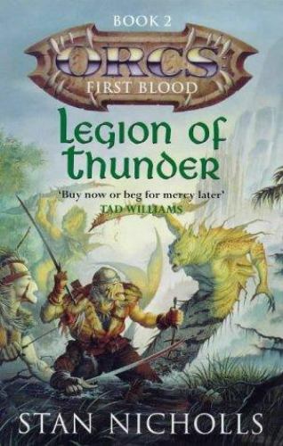 Legion of Thunder by Stan Nicholls (First UK Edition) File Copy