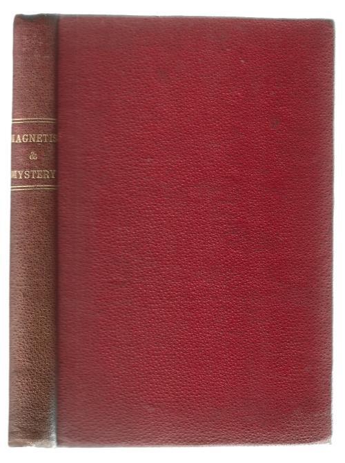 Magnetism and Mystery or, A Life's Romance by Louis Creswicke