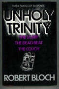 Unholy Trinity by Robert Bloch Signed Limited First #57/250- Ultra High Grade