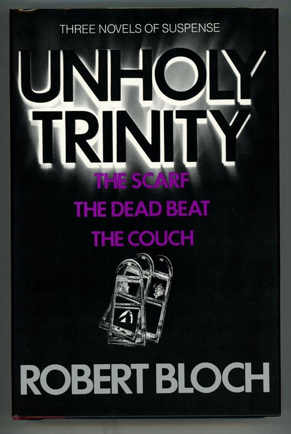 Unholy Trinity by Robert Bloch Signed Limited First #57/250- Ultra High Grade