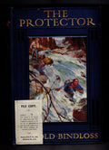 The Protector by Harold Bindloss (First Edition) File Copy