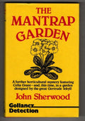 The Mantrap Garden by John Sherwood (First UK edition ) Gollancz File Copy