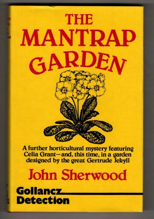 The Mantrap Garden by John Sherwood (First UK edition ) Gollancz File Copy