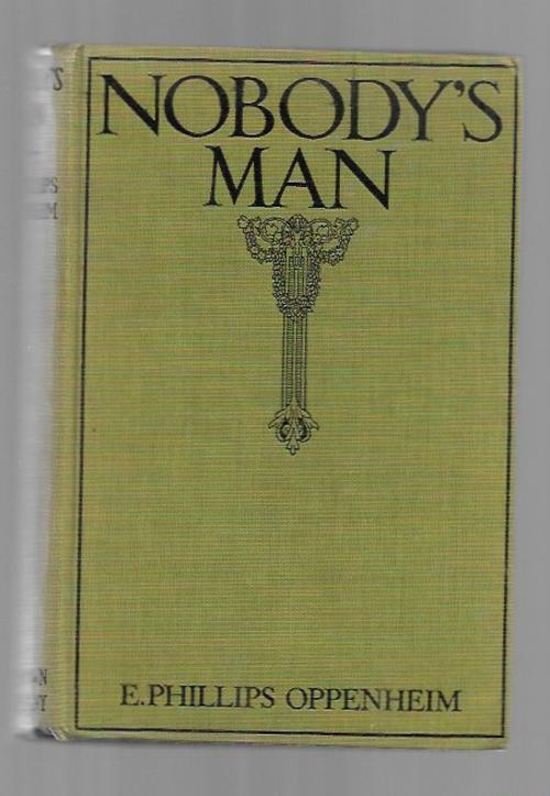 Nobody's Man by E. Phillips Oppenheim (First Edition)