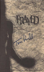 Frayed by Tom Piccirilli (Limited Signed Edition)