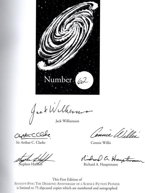 Seventy-Five: The Diamond Anniversary of a Science Fiction Pioneer by Stephen...