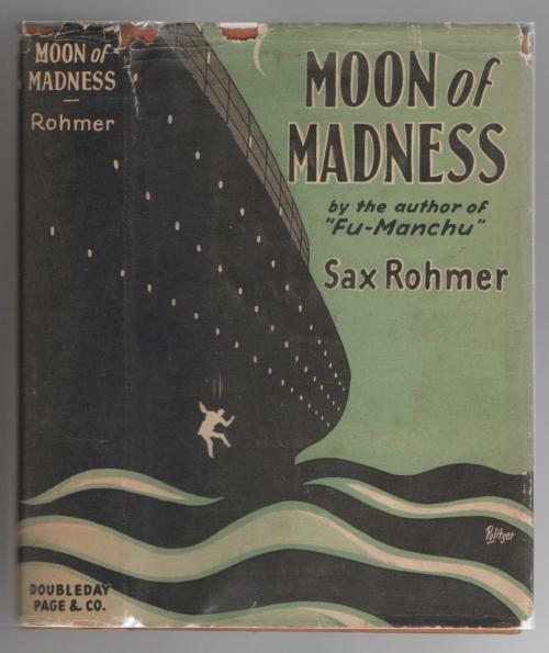 Moon of Madness by Sax Rohmer (First  Edition)