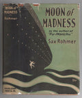 Moon of Madness by Sax Rohmer (First  Edition)