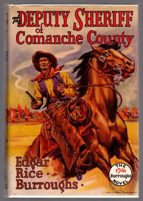 The Deputy Sheriff of Comanche County by Edgar Rice Burroughs (First) Signed