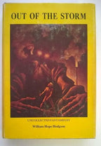 Out of the Storm: Uncollected Fantasies by William Hope Hodgson (First Editio...