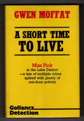 A Short Time to Live by Gwen Moffat (First Edition) Gollancz File Copy