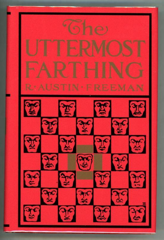 The Uttermost Farthing by R. Austin Freeman 1st w/ Fax DJ