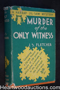 Murder of the Only Witness by J.S. Fletcher