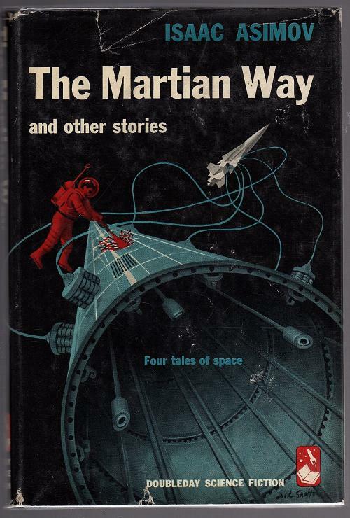 The Martian Way by Isaac Asimov (First Edition)