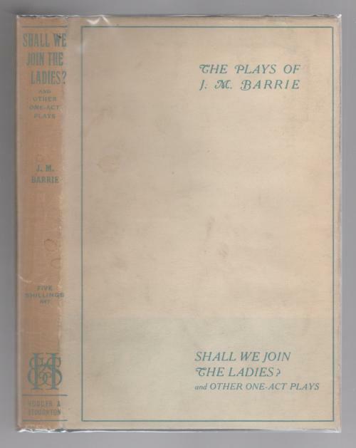 Shall We Join the Ladies? by J. M. Barrie (First Edition) Otto Penzler's copy