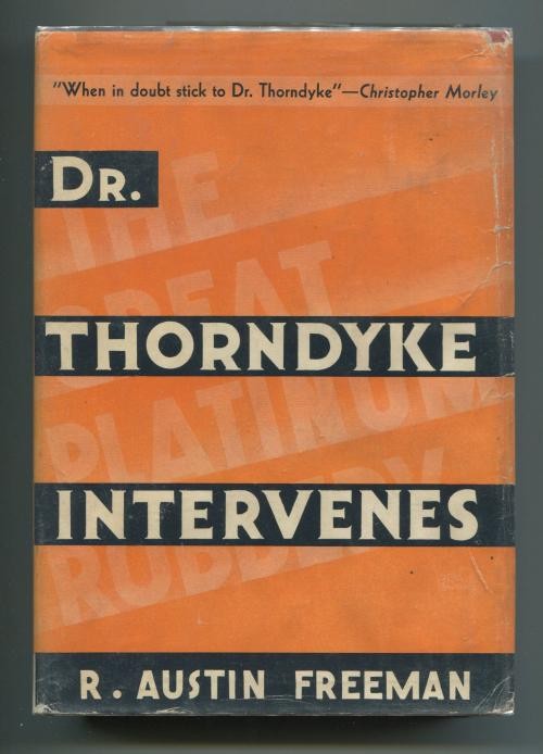Dr. Thorndyke Intervenes by R. Austin Freeman (First U.S. Edition)