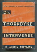 Dr. Thorndyke Intervenes by R. Austin Freeman (First U.S. Edition)