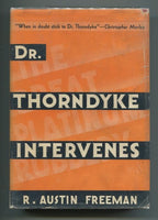 Dr. Thorndyke Intervenes by R. Austin Freeman (First U.S. Edition)