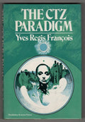 The CTZ Paradigm by Yves Regis Francois (First Edition)