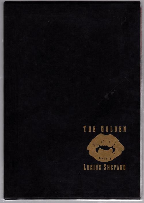 The Golden by Lucius Shepard (Limited First Edition)