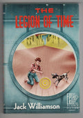 The Legion of Time by Jack Williamson (First Edition)