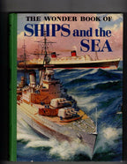 The Wonder Book of Ships and the Sea (First Edition) Ward File Copy