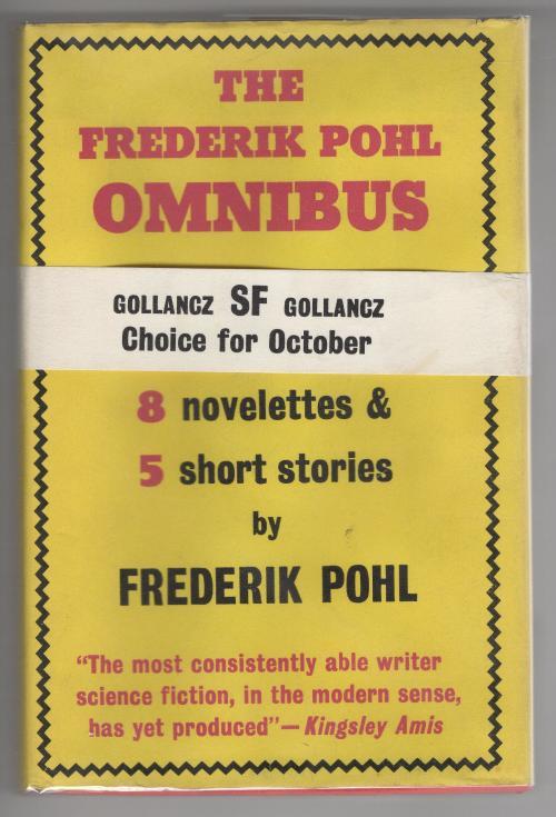 The Frederik Pohl Omnibus by Frederik Pohl (First Edition) File Copy.