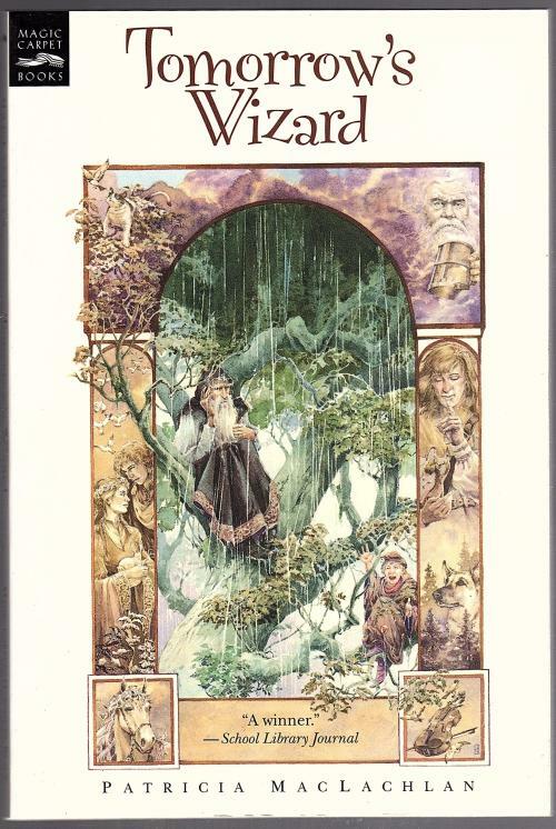Tomorrow's Wizard by Patricia MacLachlan (First Printing)