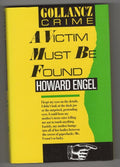 A Victim Must Be Found by Howard Engel File Copy